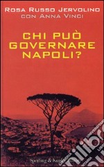 Chi può governare Napoli?