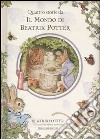 Quattro storie da Il mondo di Beatrix Potter libro