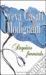 Singolare femminile libro