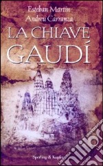 La chiave Gaudí libro