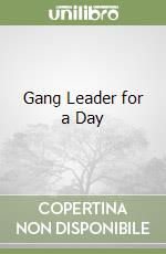 Gang Leader for a Day libro