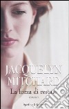 La forza di restare libro di Mitchard Jacquelyn