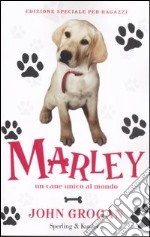 MARLEY un cane unico al mondo