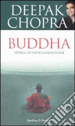 Buddha. Storia di un'illuminazione libro