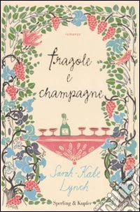 Fragole e champagne libro