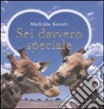 Sei davvero speciale libro