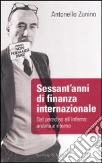 Sessant'anni di finanza internazionale