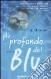 Più profondo del blu libro