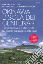 Okinawa, l'isola dei centenari libro