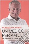 Un medico per amico libro