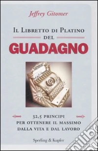 Il libretto di platino del guadagno libro