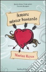 Amare mister bastardo libro