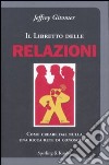 Il libretto delle relazioni libro