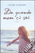 Da quando non ci sei libro