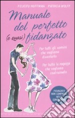 Manuale del perfetto (o quasi) fidanzato