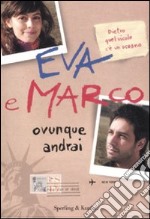 Quello che non sai di me. I Cesaroni - Eva e Marco - Sperling & Kupfer -  2009 - Rilegato