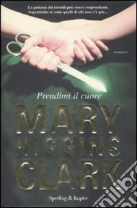 Prendimi il cuore