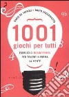 Milleuno giochi per tutti. Esercizi di brainfitness per tenere in forma la mente libro