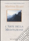 L'Arte della meditazione libro