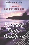 L'amore non può attendere libro