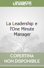 La Leadership e l'One Minute Manager libro