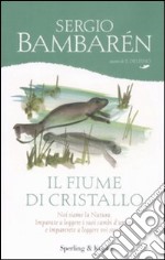 Il Fiume di cristallo libro