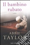 Il bambino rubato libro