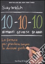 10-10-10: 10 minuti 10 mesi 10 anni libro