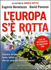 L'Europa s'è rotta libro