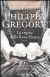 La Regina della rosa bianca libro