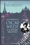 Oscar Wilde e il sipario strappato libro