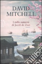 I Mille autunni di Jacob De Zoet libro