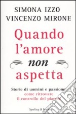 Quando l'amore non aspetta libro