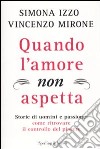 Quando l'amore non aspetta libro