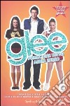 Glee. Prima che tutto abbia inizio. Con poster libro