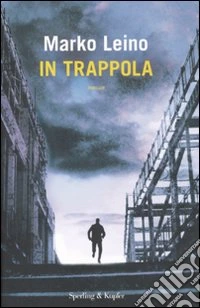 In trappola