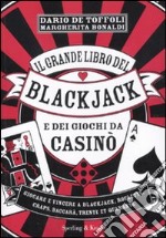 Il grande libro del blackjack e dei giochi da casinò