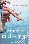 Amiche in alto mare libro