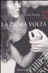 La prima volta libro