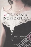 La Fidanzata inopportuna libro