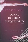 Donne in cerca di equilibrio. Una storia d'amore, amicizia e yoga libro