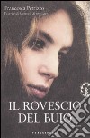 Il rovescio del buio libro di Petrizzo Francesca