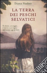 La terra dei peschi selvatici libro