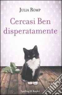 Cercasi Ben disperatamente libro