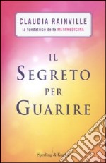 Il segreto per guarire libro