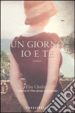 Un giorno io e te libro