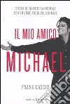 Il mio amico Michael libro