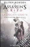 Assassin's Creed. La crociata segreta libro