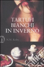 Tartufi bianchi in inverno libro