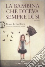 La Bambina che diceva sempre di sì libro